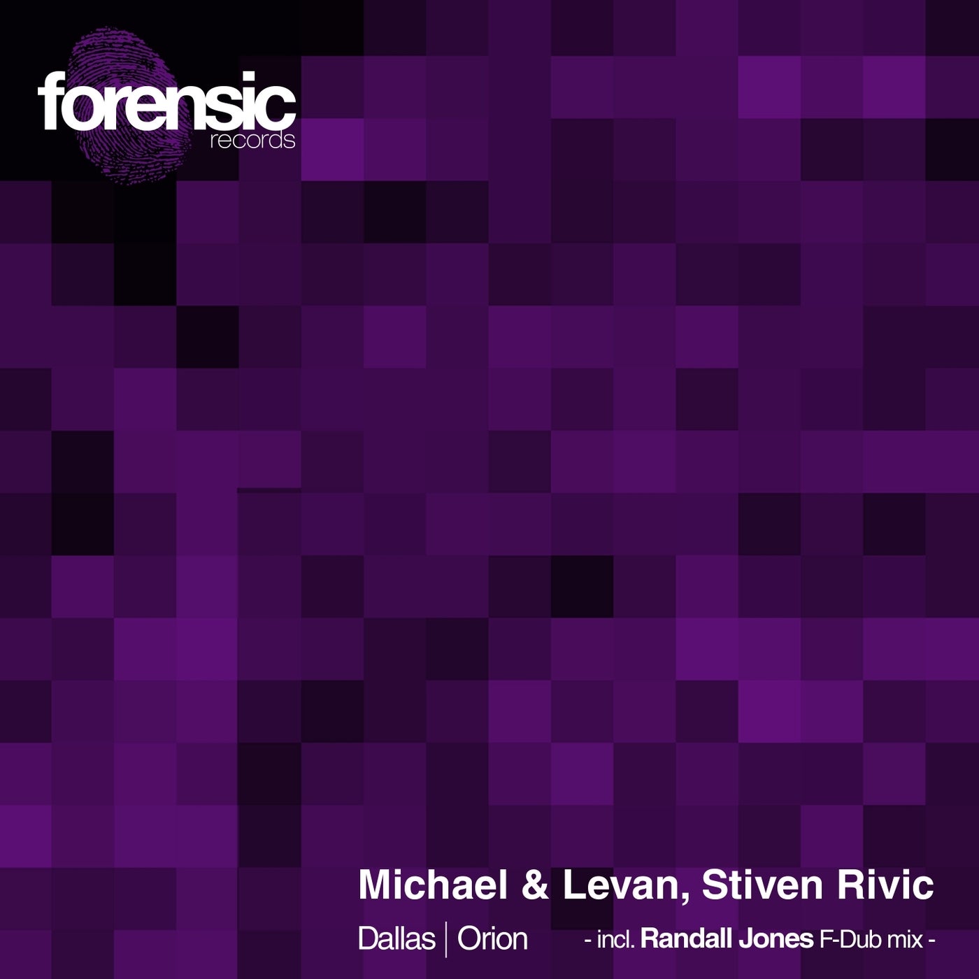 Michael & Levan & Stiven Rivic - Dallas - Orion [FOR2005]